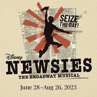 Newsies June 28, 2023 - August 26, 2023